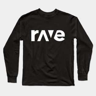 Rave Long Sleeve T-Shirt